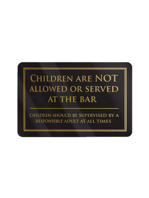 Children Are Not Allowed or Served at the Bar Notice