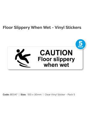 Caution Floor Slippery When Wet Clear Self Adhesive Vinyl - Pack of 5 - BE047
