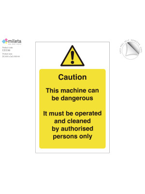 Caution this machine can be dangerous operated and cleaned by authorised persons only safety notice