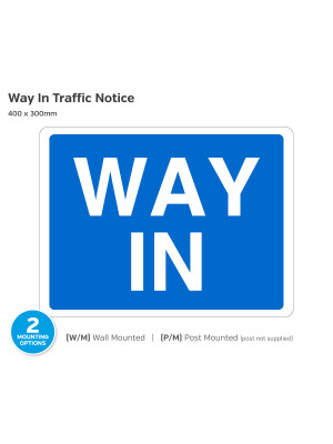 Way In Traffic Notice