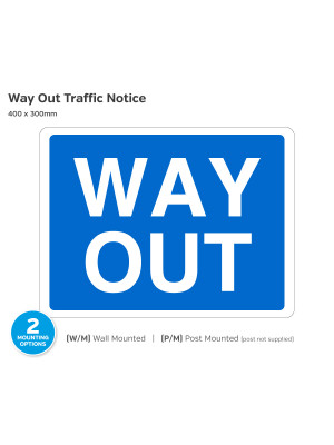 Way Out Traffic Notice