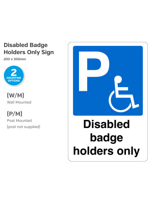 Disabled badge holders only parking notice