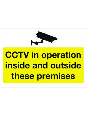 CCTV in Operation Inside & Outside These Premises Sign - Multiple Sizes