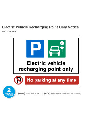 Electric vehicle recharging point only - No Parking notice.
