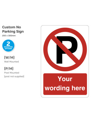 Custom No Parking Traffic Notice - 200 x 300mm