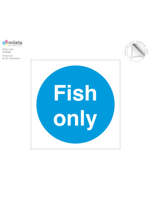 Fish only storage label