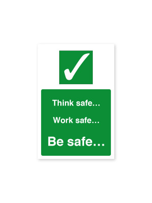 Think Safe, Work Safe, Be Safe - Staff Safety Notice