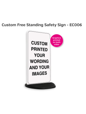 Custom Printed Free Standing Safety Sign