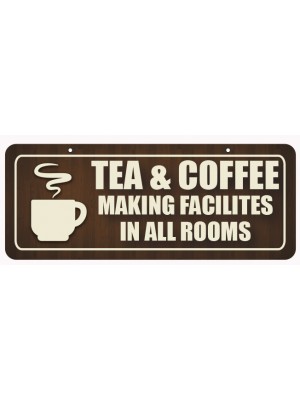 Tea & Coffee Making Facilities in all Rooms Window Hanging Notice - GS008