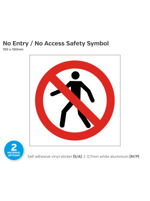 No Entry / No Access Safety Symbol Notice - 100 x 100mm