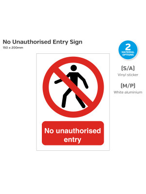 No Unauthorised Entry Safety Sign - 150 x 200mm