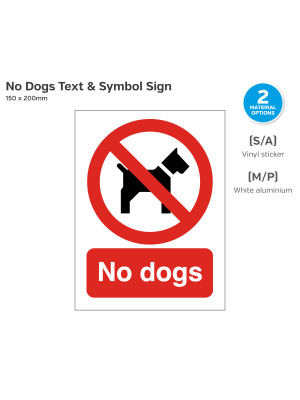 No Dogs Text and Symbol Sign - 150 x 200mm