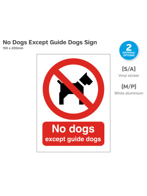 No Dogs Except Guide Dogs Sign - 150 x 200mm