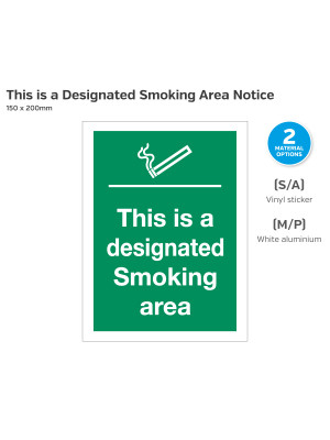 Designated Smoking Area Notice - 150 x 200mm