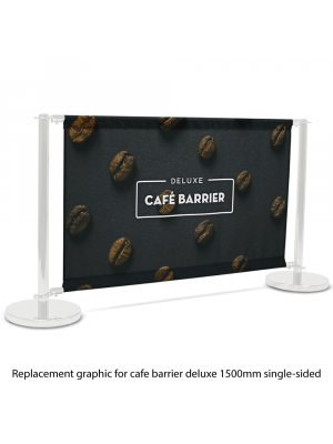 Replacement Graphic for Deluxe Cafe Barrier 1500mm Single Sided Print