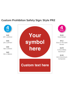 Custom Prohibition Safety Sign - Style PR2