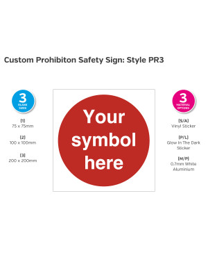 Custom Prohibition Safety Sign - Style PR3