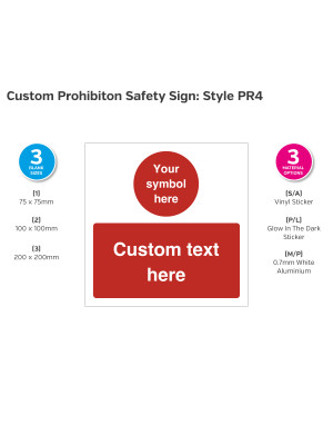 Custom Prohibition Safety Sign - Style PR4