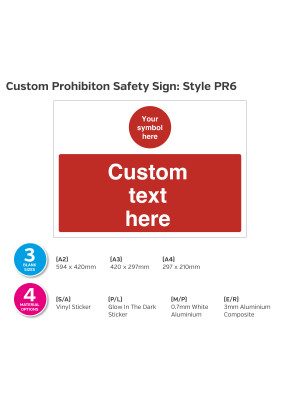 Custom Prohibition Safety Sign - Style PR6