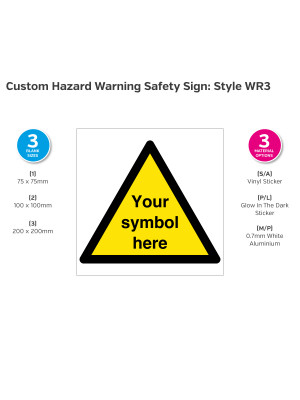 Custom Hazard Warning Safety Sign - Style WR3