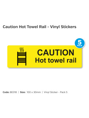 Caution Hot Towel Rail Self Adhesive Vinyl - Pack of 5 - BE018