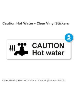 Caution Hot Water Clear Self Adhesive Vinyl - Pack of 5 - BE045