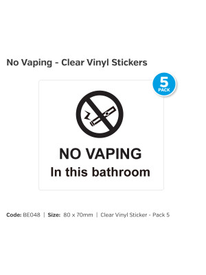 No Vaping in the Bathroom Clear Adhesive Vinyl - Pack of 5 - BE048