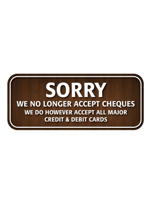 Sorry No Cheques Window Sticker - CA009