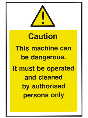 Caution this Machine Can Be Dangerous Safety Sign - CE036