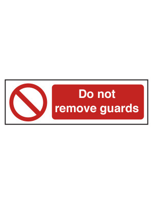 Do Not Remove Guards Safety Sign - CE083