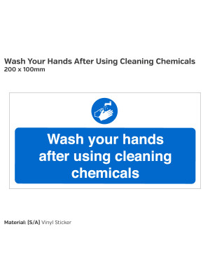 Wash Your Hands After Using Cleaning Chemicals Safety Sign