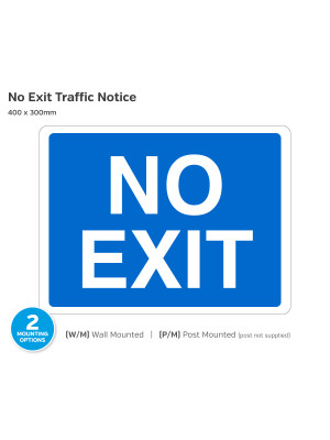 No Exit Traffic Notice
