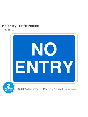 No Entry Traffic Notice
