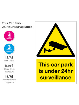This Car Park is Under 24hr Surveillance Notice