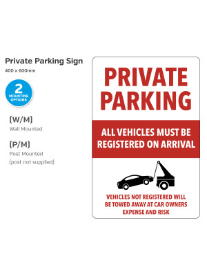 Private Parking - Vehicles must be registered on arrival notice.