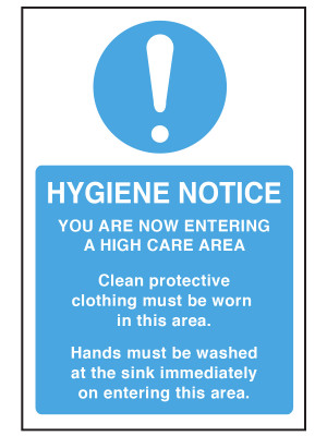 You Are Now Entering A High Care Area Hygiene Notice - CS156