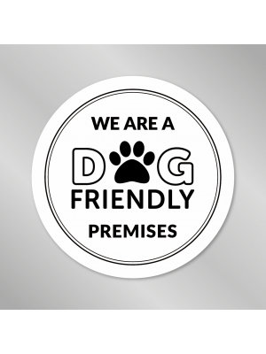 We Are A Dog Friendly Premises (Window Sticker)