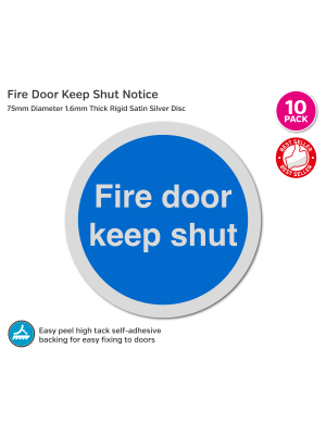 Fire Door Keep Shut Notice - 75mm DIsc - Pack 10