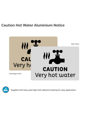 Caution Very Hot Water - Wall Mounted Aluminium Notice