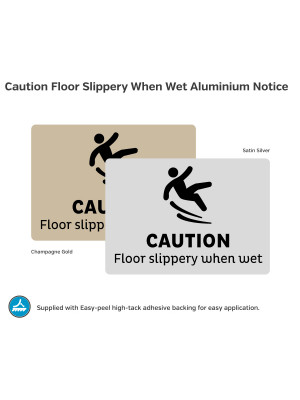 Caution Floor Slippery When Wet - Wall Mounted Aluminium Notice