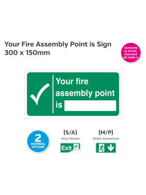 Your Fire Assembly Point is Sign - 300 x 150mm