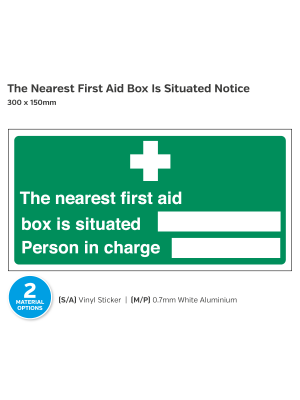 The Nearest First Aid Box Is Situated Notice - 300 x 150mm