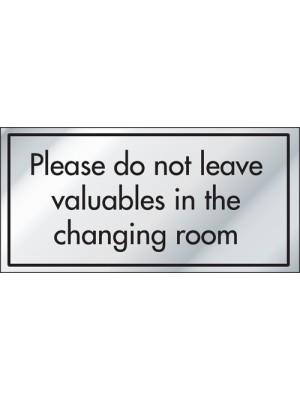 Please Do Not Leave Valuables in the Changing Room Information Door Sign - ID023
