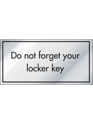 Do Not Forget Your Locker Keys Information Door Sign - ID028