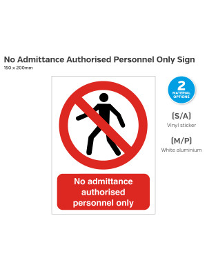 No Admittance Authorised Personnel Only Sign - 150 x 200mm
