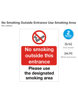 No Smoking Outside This Entrance / Designated Smoking Area Sign - 150 x 200mm