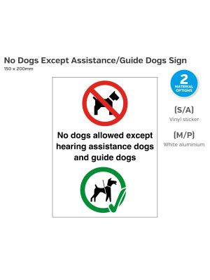 No Dogs Except Hearing Assistance & Guide Dogs Sign - 150 x 200mm