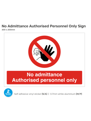 Stop No Admittance Authorised Personnel Only Sign - 300 x 200mm