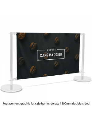 Replacement Graphic for Deluxe Cafe Barrier 1500mm Double Sided Print