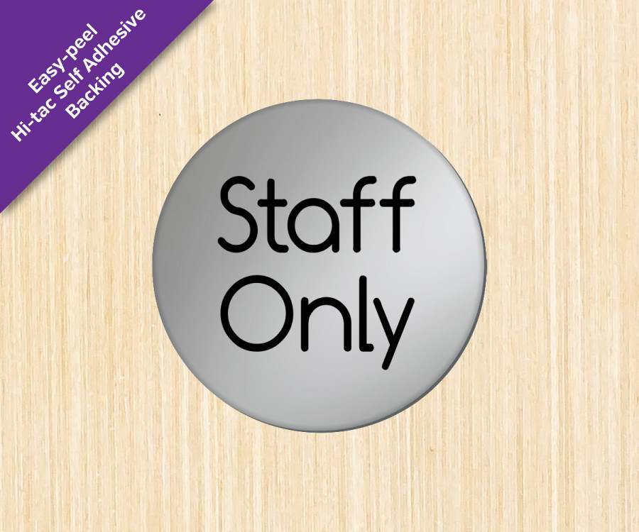 Self Adhesive Door Sign Staff Only 75mm Diameter Staff Only 75mm Disc Silver